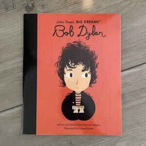 NEW Children's Bob Dylan Little People, Big Dreams Book